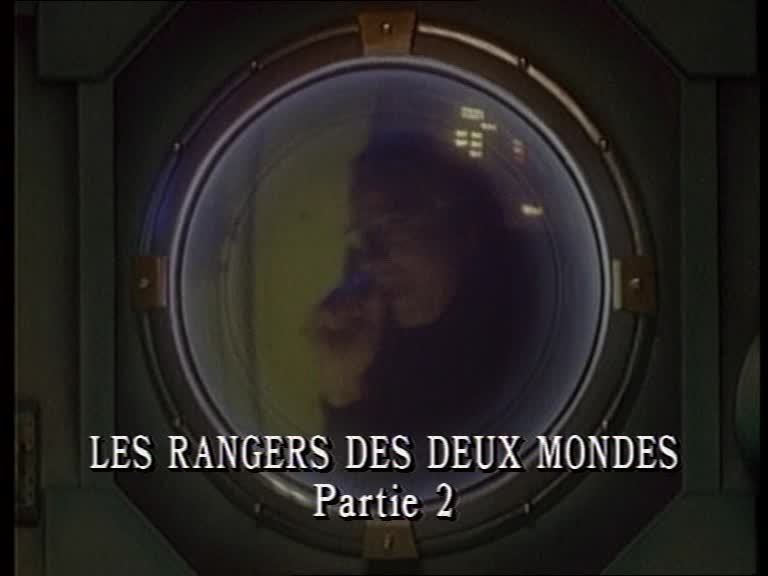 Les Rangers des deux mondes, partie 2